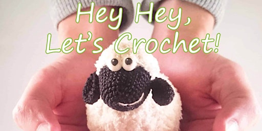 Hauptbild für Hey Hey, Let's Crochet! - Classes