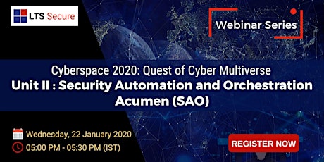 Cyberspace 2020-Unit II: Security Automation and Orchestration Acumen (SAO) primary image