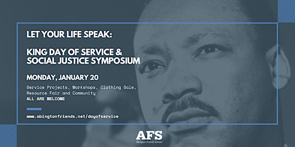 LET YOUR LIFE SPEAK: KING DAY OF SERVICE AND SOCIAL JUSTICE SYMPOSIUM
