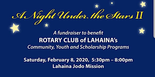 Rotary Club of Lahaina - A Night Under The Stars II