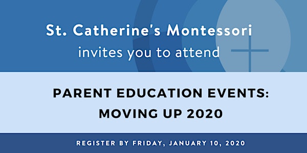 Parent Education Events: Moving Up 2020