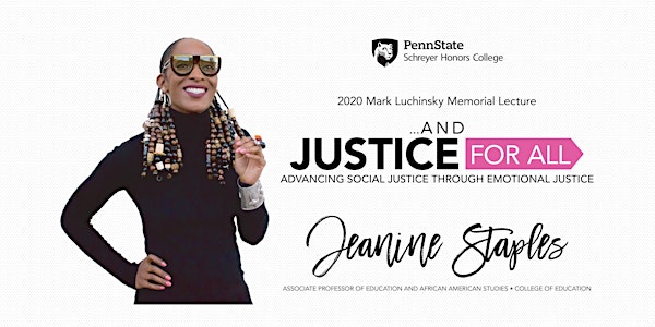 2020 Luchinsky Lecture - ...And Justice for All: Advancing Social Justice Through Emotional Justice