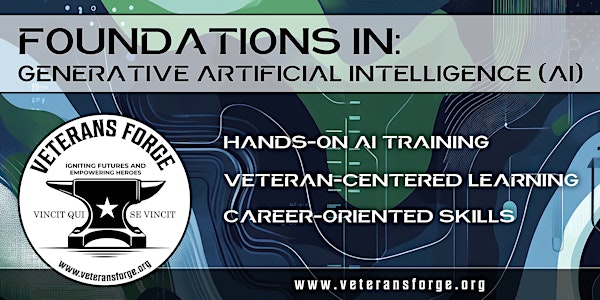 Foundations in Generative AI - A Short Course Offered by Veterans Forge
