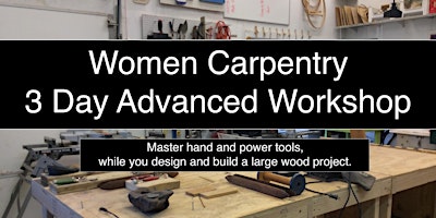 Womens Carpentry  / Three Day Weekend