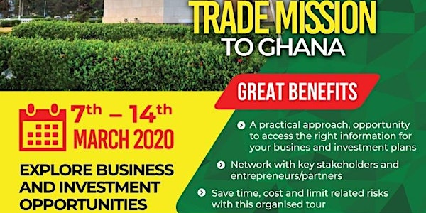 Trade Mission To Ghana  7th - 14th  March 2020