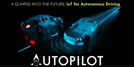 A glimpse into the Future: IoT for Autonomous Driving AUTOPILOT Final Event primary image