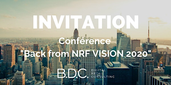 BACK FROM NRF VISION 2020