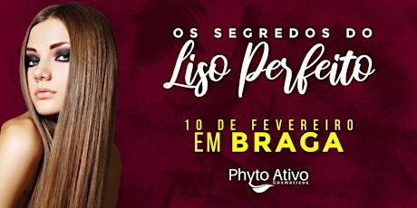 Imagem principal de Os segredos do Liso Perfeito em Braga