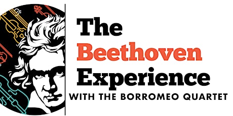 The Beethoven Experience with the Borromeo Quartet: Concert I primary image