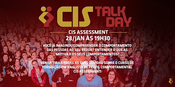 [BELO HORIZONTE/MG] Cis Talk Day- Cis Assessment - 28 de Janeiro