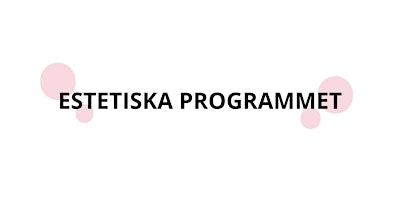 Hauptbild für PROVA PÅ DAG - ESTETISKA PROGRAMMET