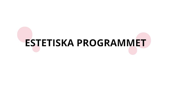 PROVA PÅ DAG - ESTETISKA PROGRAMMET