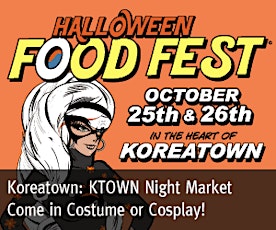 KTOWN Night Market - Halloween Food Fest primary image
