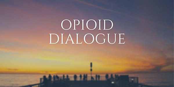 Opioid Dialogue