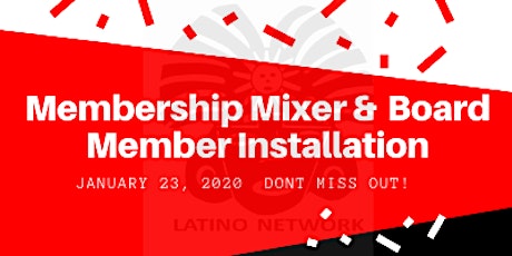 Latino Network Membership Mixer & Board Installation