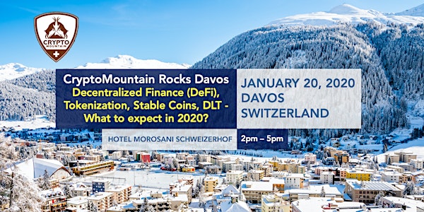 CryptoMountain Rocks Davos: Decentralized Finance (DeFi), Tokenization, Sta...