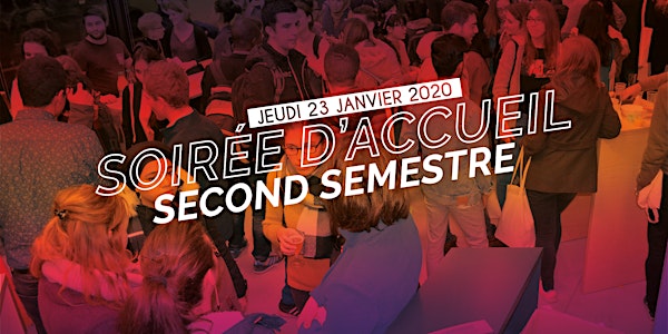 Soirée d'accueil du second semestre