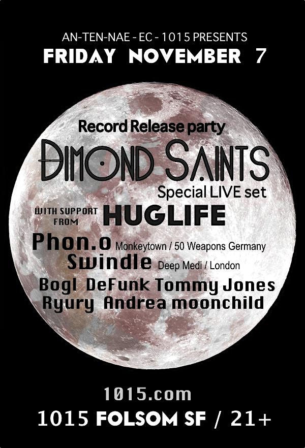 DIMOND SAINTS - RECORD RELEASE PARTY at 1015 FOLSOM