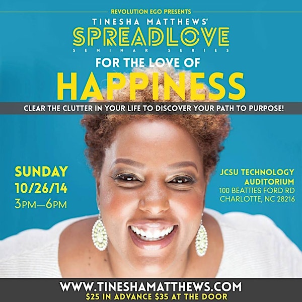 Spread Love Seminar Series with Tinesha Matthews: For the Love of Happiness
