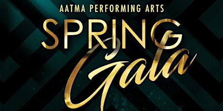 AATMA Performing Arts 2020 Spring Gala primary image