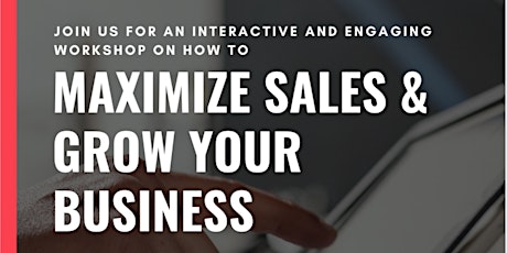 Maximize Sales & Grow Your Business primary image