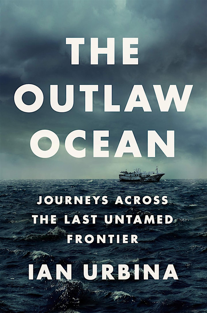 The Outlaw Ocean: A conversation with Ian Urbina image