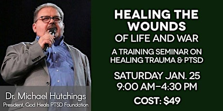 Healing the Wounds of Life and War: Healing Trauma and PTSD primary image
