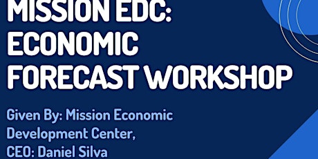 Mission EDC: Economic Forecast Workshop primary image