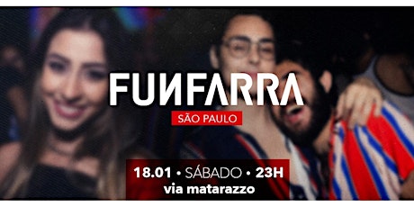 Imagem principal do evento FUNFARRA SP - 18/01/20