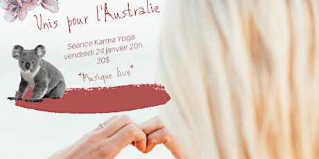 Unis pour l'Australie * Séance Karma Yoga & Musique Live* primary image