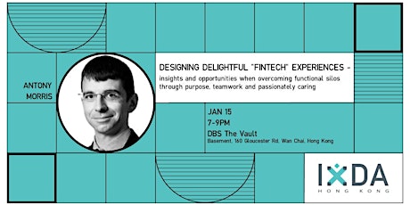 Designing Delightful "FinTech" Experiences - insights and opportunities when overcoming functional silos through purpose, teamwork and passionately caring
