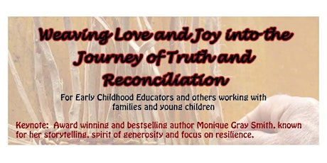 Weaving Love and Joy into the Journey of Truth and Reconciliation primary image