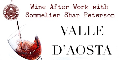 Wine After Work: The Wines of Valle d'Aosta, Italy primary image