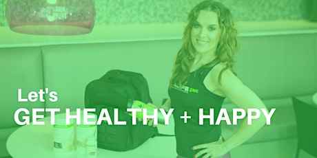 Let's Get Healthy + Happy: Wellness Event primary image