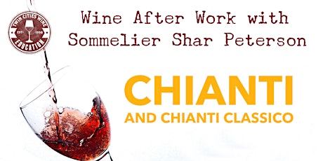 Wine After Work: Chianti and Chianti Classico primary image