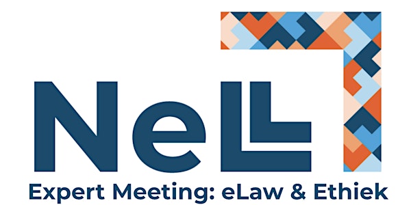 NeLL Expert Meeting | eLaw & Ethiek