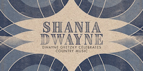 Shania Dwayne: Dwayne Gretzky Gone Country primary image
