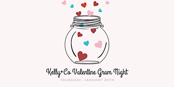 Kelly+Co Valentine Gram Craft Night!