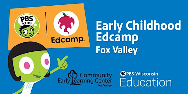 PBS KIDS  Early Childhood Edcamp Fox Valley
