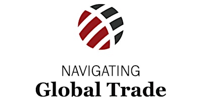 Image principale de Business Excellence Series: Navigating Global Trade