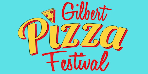 Gilbert Pizza Festival