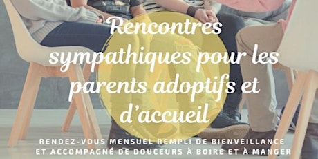  Rencontre pour les parents adoptifs et d'accueil primary image