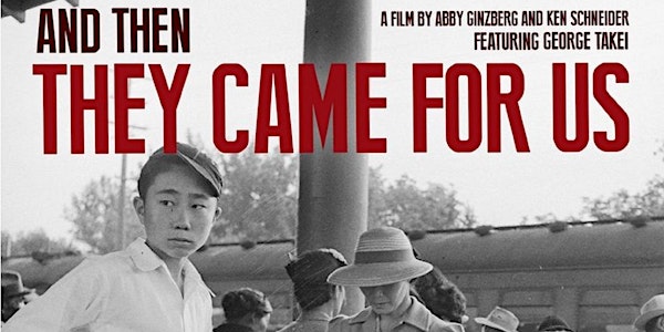 Postponed - Free Screening -  And then they came for Us
