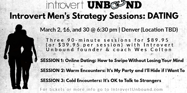Introvert Men's Strategy Sessions: Dating