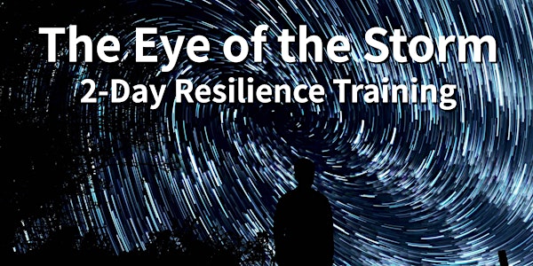 The Eye of the Storm: 2-Day Resilience Training
