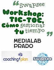 Swapee Workshop "TIC-TOC: Cómo gestionar tu tiempo” primary image