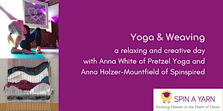 Yoga with Anna White & Weaving with Anna Holzer-Mountfield primary image