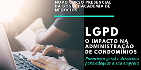 Imagem principal do evento LGPD - O IMPACTO NA ADMINISTRAÇÃO DE CONDOMÍNIOS