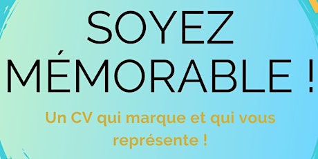 Image principale de Soyez mémorable – Un CV qui marque et qui vous représente !