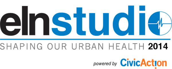 CivicAction’s ELNstudio 2014: Shaping Our Urban Health